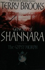 The gypsy morph / Terry Brooks.