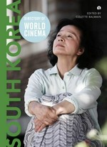 Directory of world cinema : volume 20 / South Korea . edited by Colette Balmain.