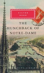The Hunchback of Notre-dame / Victor Hugo with an introduction by Jean-Marc Hovasse.