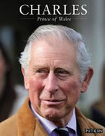 Charles : Prince of Wales / Gill Knappett.