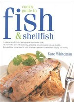 Cook's guide to fish & shellfish / Kate Whiteman.