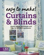 Curtains : expert advice, techniques and tips for window treatments / consultant Wendy Baker.