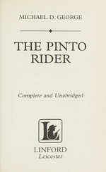 The pinto rider / Michael D. George.
