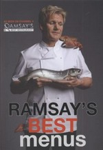 Ramsay's best menus / food photographs by Con Poulos ; portraits by Chris Terry.