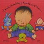 Head, shoulders, knees, and toes-- / illustrated by Annie Kubler.