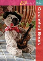 Crocheted bears / Val Pierce.