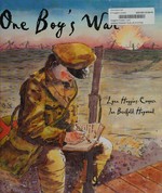 One boy's war / Lynn Huggins-Cooper ; illustrated by Ian Benfold Hayward.