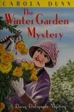 The winter garden mystery / Carola Dunn.