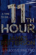 11th hour / James Patterson and Maxine Paetro.