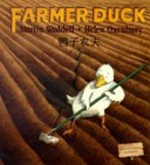 Ya zi nong fu = Farmer Duck / written by Martin Waddell ; illustrated by Helen Oxenbury.