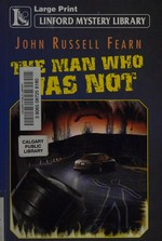 The man who was not / John Russell Fearn.