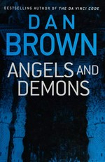Angels and demons / Dan Brown.