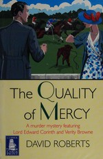 The quality of mercy / David Roberts.