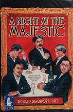 A night at the Majestic : Proust and the great modernist dinner party of 1922 / Richard Davenport-Hines.