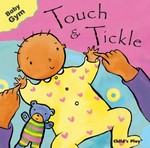 Touch & tickle / [illustrated by Sanja Reseck].