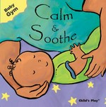 Calm & soothe / [illustrated by Sanja Rescek].