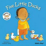 Five little ducks / illustrated by Anthony Lewis.
