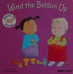 Wind the bobbin up / illustrated by Anthony Lewis.