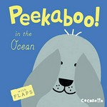 Peekaboo! in the ocean / Cocoretto.