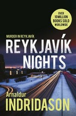 Reykjavík nights / Arnaldur Indridason ; translated from the Icelandic by Victoria Cribb.