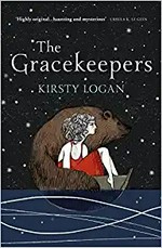 The gracekeepers / Kirsty Logan.