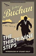 The thirty-nine steps / John Buchan ; introduced by Stuart Kelly.