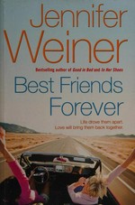 Best friends forever / Jennifer Weiner.