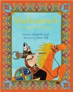 The Shahnameh : the Persian book of kings / by Ferdowsi ; retold by Elizabeth Laird ; illustrated by Shirin Adl.