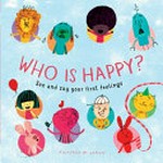 Who is happy? : see and say your first feelings / pictures by Jarvis