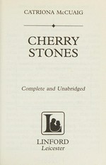 Cherry stones / Catriona McCuaig.