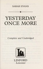 Yesterday Once More : [romance] / Sarah Evans.