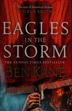 Eagles in the storm / Ben Kane.