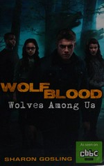 Wolves amoung us / Sharon Gosling.