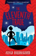 The eleventh trade / Alyssa Hollingsworth ; illustrations, Richard Merritt.