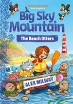 The beach otters / Alex Milway.