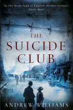 The suicide club / Andrew Williams.