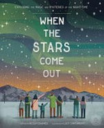 When the stars come out / written by Nicola Edwards ; illustrated by Lucy Cartwright.