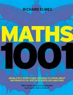 Mathematics 1001 / Richard Elwes.