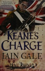 Keane's Charge / Iain Gale.