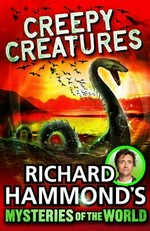 Creepy creatures / Richard Hammond.