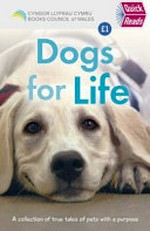 Dogs for life! / Alison Stokes.