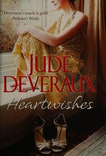 Heartwishes : an Edilean novel / Jude Deveraux.