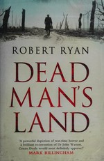 Dead man's land / Robert Ryan.
