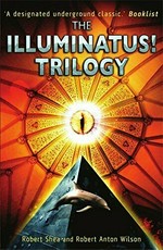 The Illuminatus! trilogy / Robert Shea & Robert Anton Wilson.