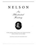 Nelson : an illustrated history / Roger Morriss, Brian Lavery, and Stephen Deuchar ; edited by Pieter van der Merwe.
