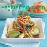 Vegetarian Asian / Lynelle Scott-Aitken.