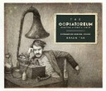 The oopsatoreum : inventions of Henry A. Mintox / Shaun Tan with the Powerhouse Museum.