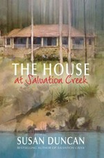 The house at Salvation Creek / Susan Duncan.