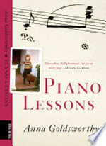 Piano lessons / Anna Goldsworthy.
