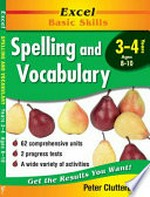 Spelling and vocabulary, Years 3-4 / Peter M. Clutterbuck.